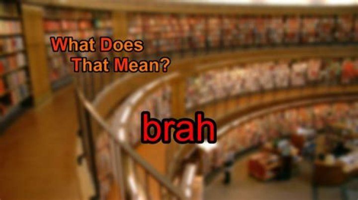 What does Brah mean?
