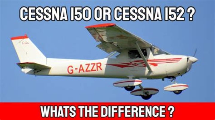 What is the difference between Cessna 150 and 172?